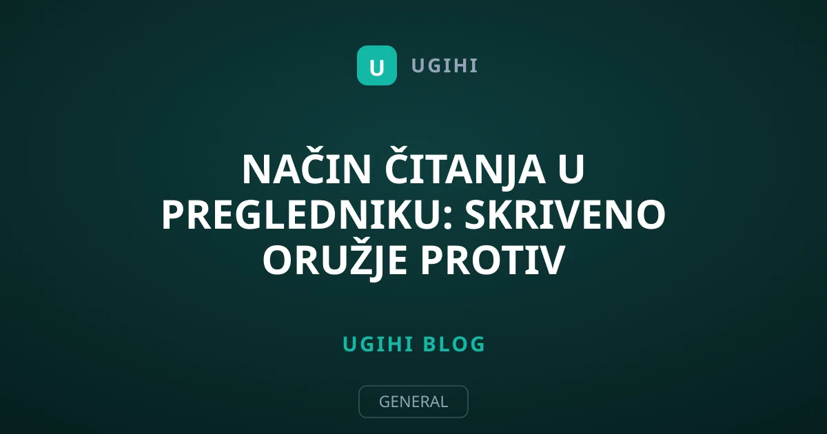 Način čitanja u pregledniku: Skriveno oružje protiv digitalnih smetnji
